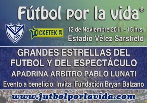 Fútbol por la vida argentina ® 12/11/2011 fundación bryan balzano & vélez sarsfield