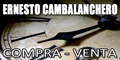 Ernesto Cambalanchero - Compra - Venta